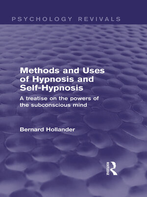 cover image of Methods and Uses of Hypnosis and Self-Hypnosis (Psychology Revivals)